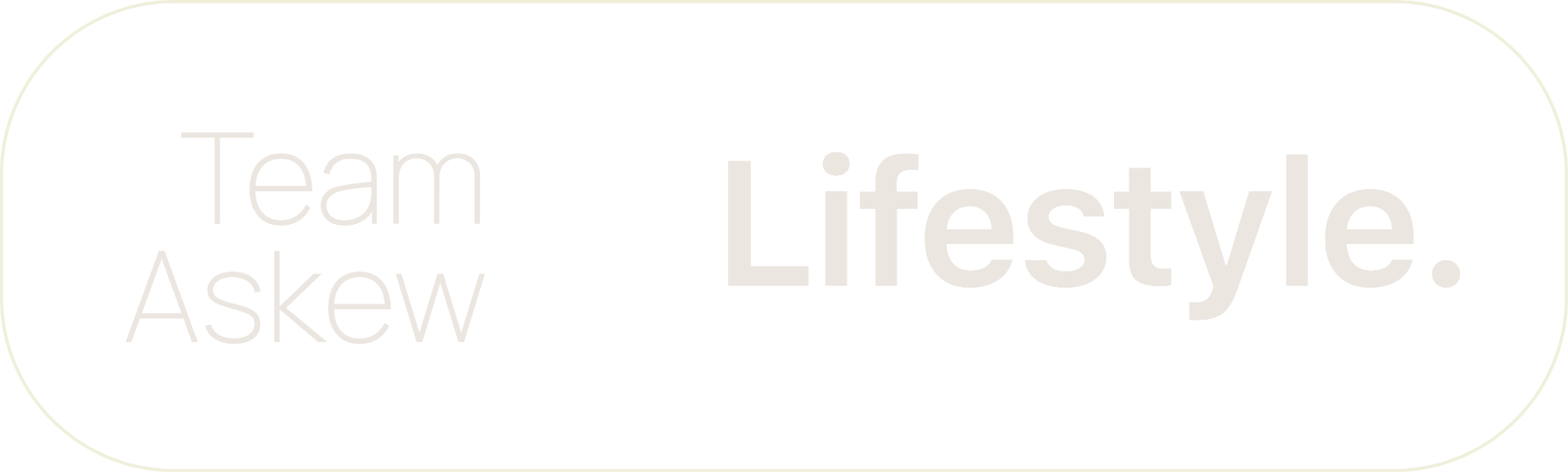 Team Askew, Lifestyle Group